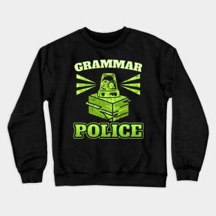 Grammar Police Officer Siren Light English Editor Crewneck Sweatshirt